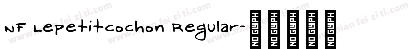 NF Lepetitcochon Regular字体转换